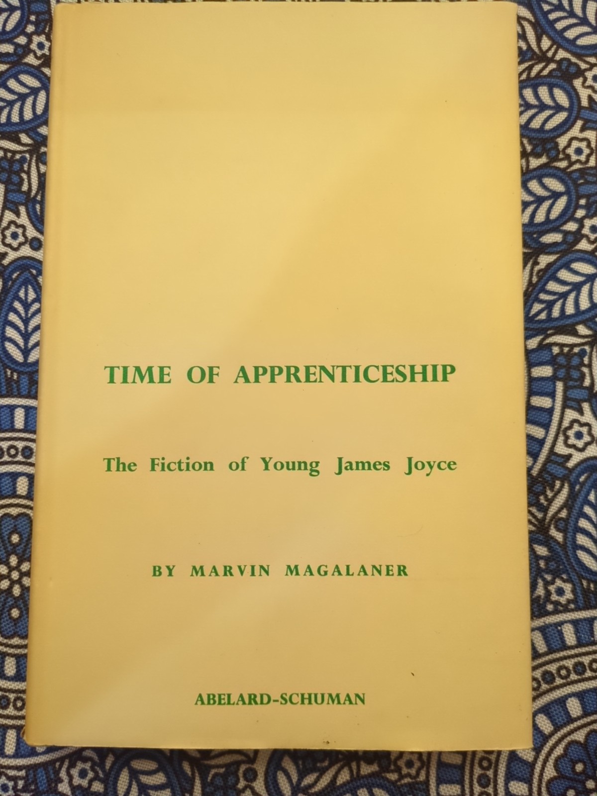 Apprenticeship Young James Joyce Marvin Magalaner 1959 1st Ed / LCCN 59-6018