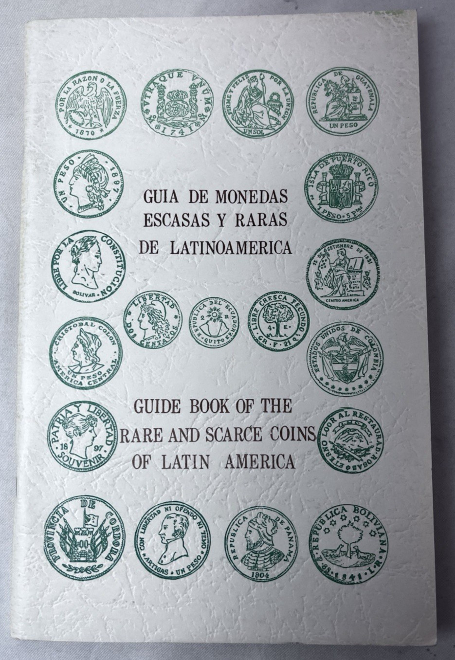 Guide Book of the Rare and Scarce Coins of Latin America 1969 English/Spanish PB