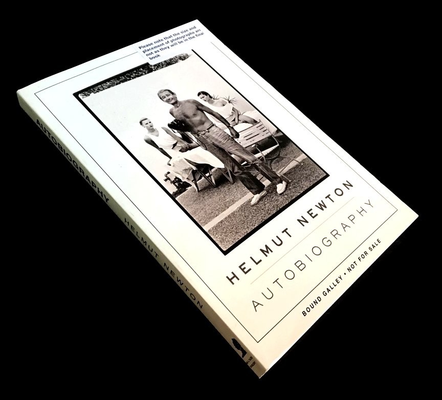 Autobiography: Helmut Newton (Bound Galley with 109 photos)
