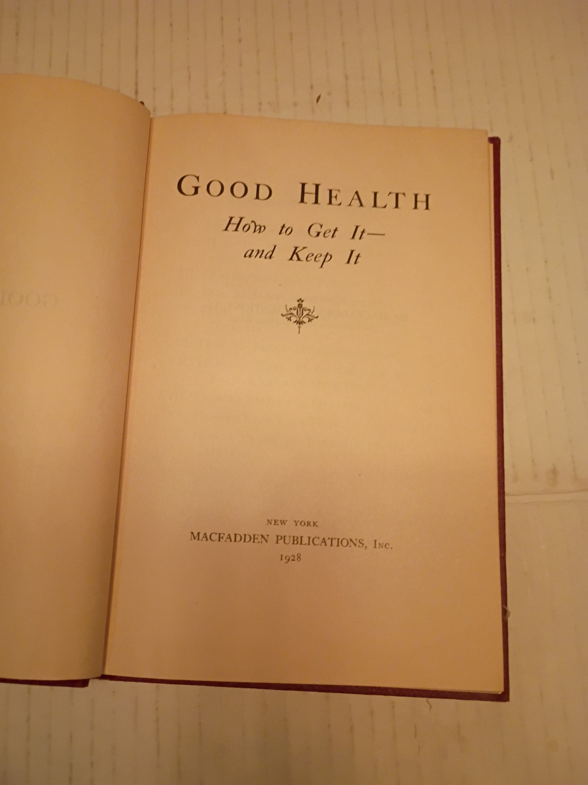 1928 Health Book By Pernarr Macfadden „Good Health How To Get It And Keep It“
