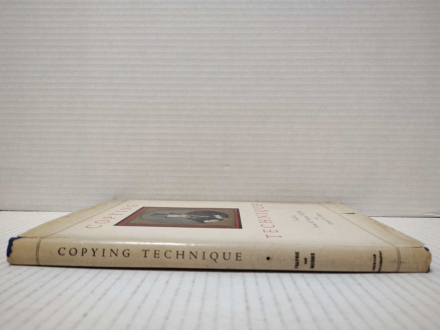 COPYING TECHNIQUE Compiled by Frank R Fraprie, F.R.P.S & Robert H. (1946, HC/DJ)