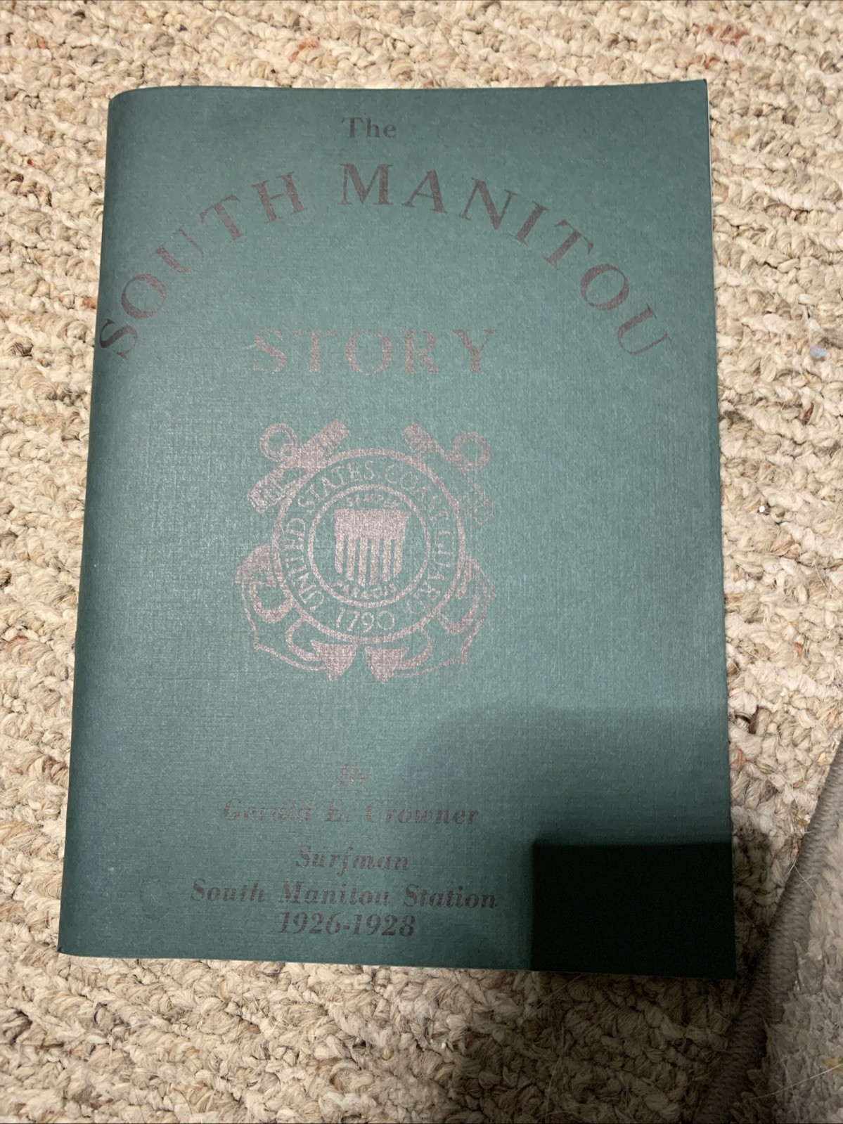 The South Manitou Story by Gerald E. Crowner US Coast Guard Memoir SC 1982