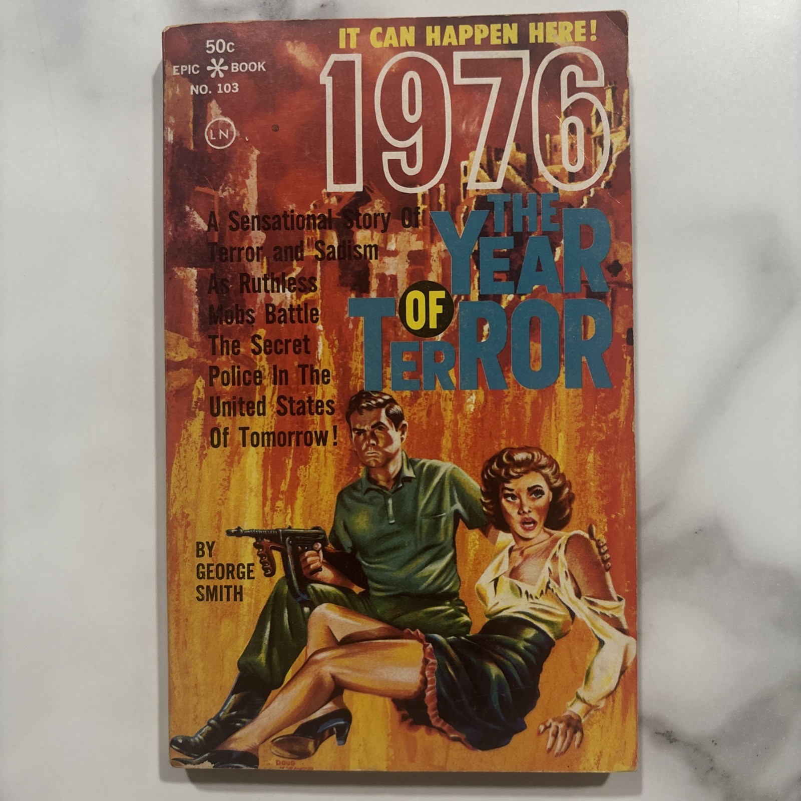 George H Smith ~ 1976 The Year of Terror 1st Edition 1961