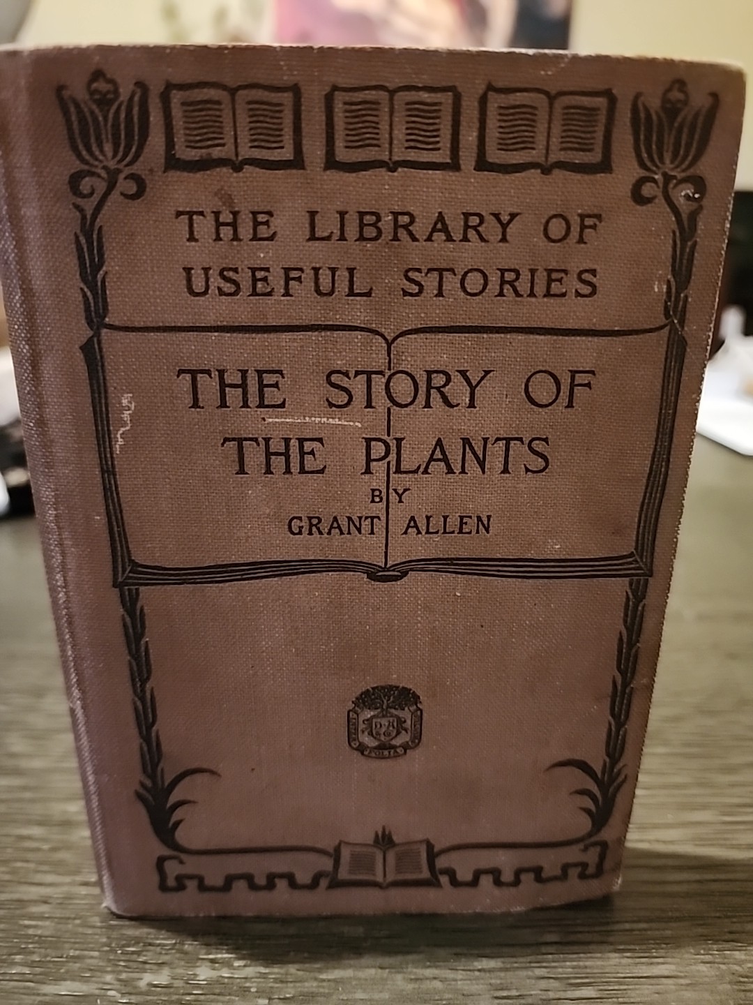 STORY OF THE PLANTS-GRANT ALLAN-Library Of Useful Stories 1895 Illustrated
