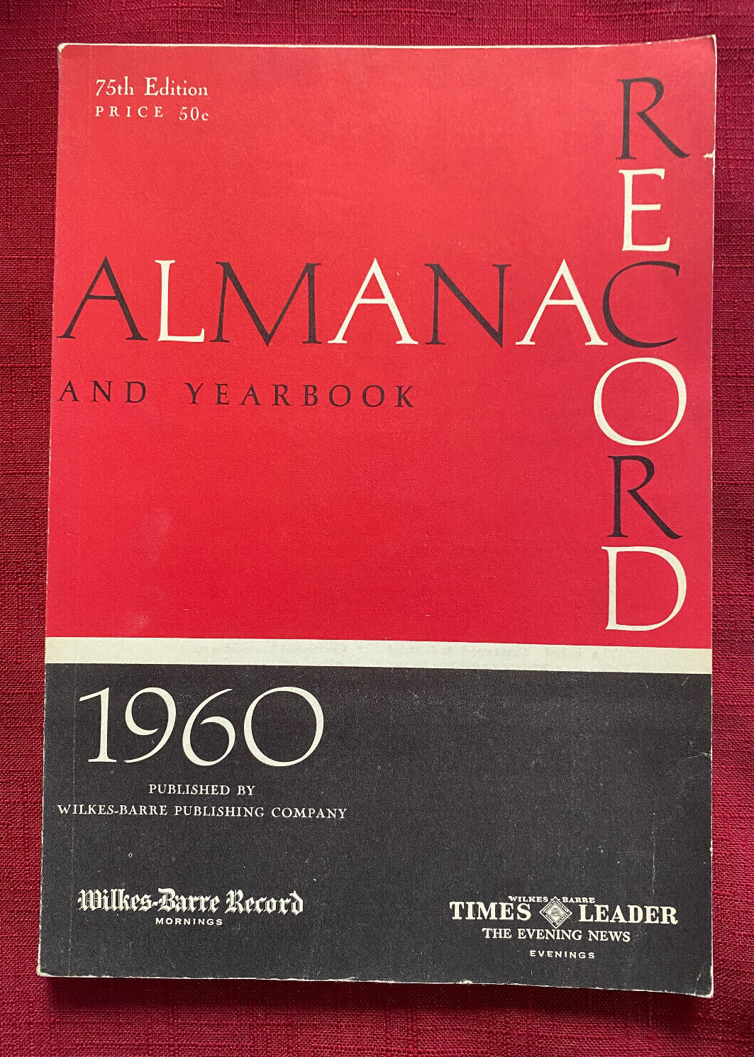 JOHN’S DEALS – WILKES-BARRE RECORD ALMANAC 1960 – 75th EDITION