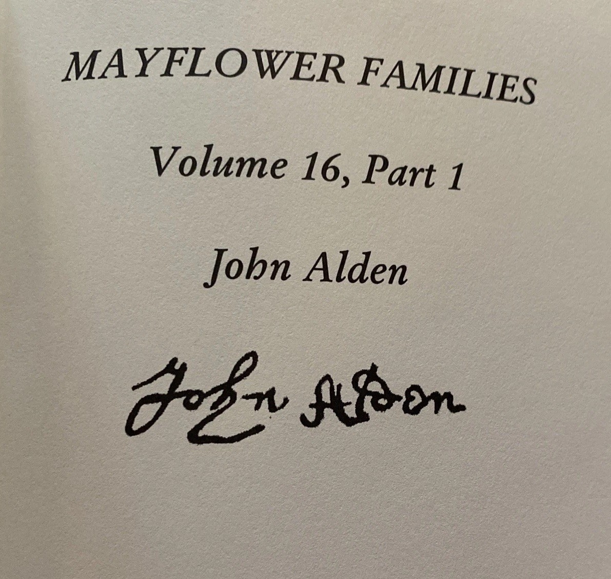 Mayflower Families Through Five Generations, Vol. 16 Part 1 John Alden 1999 HC