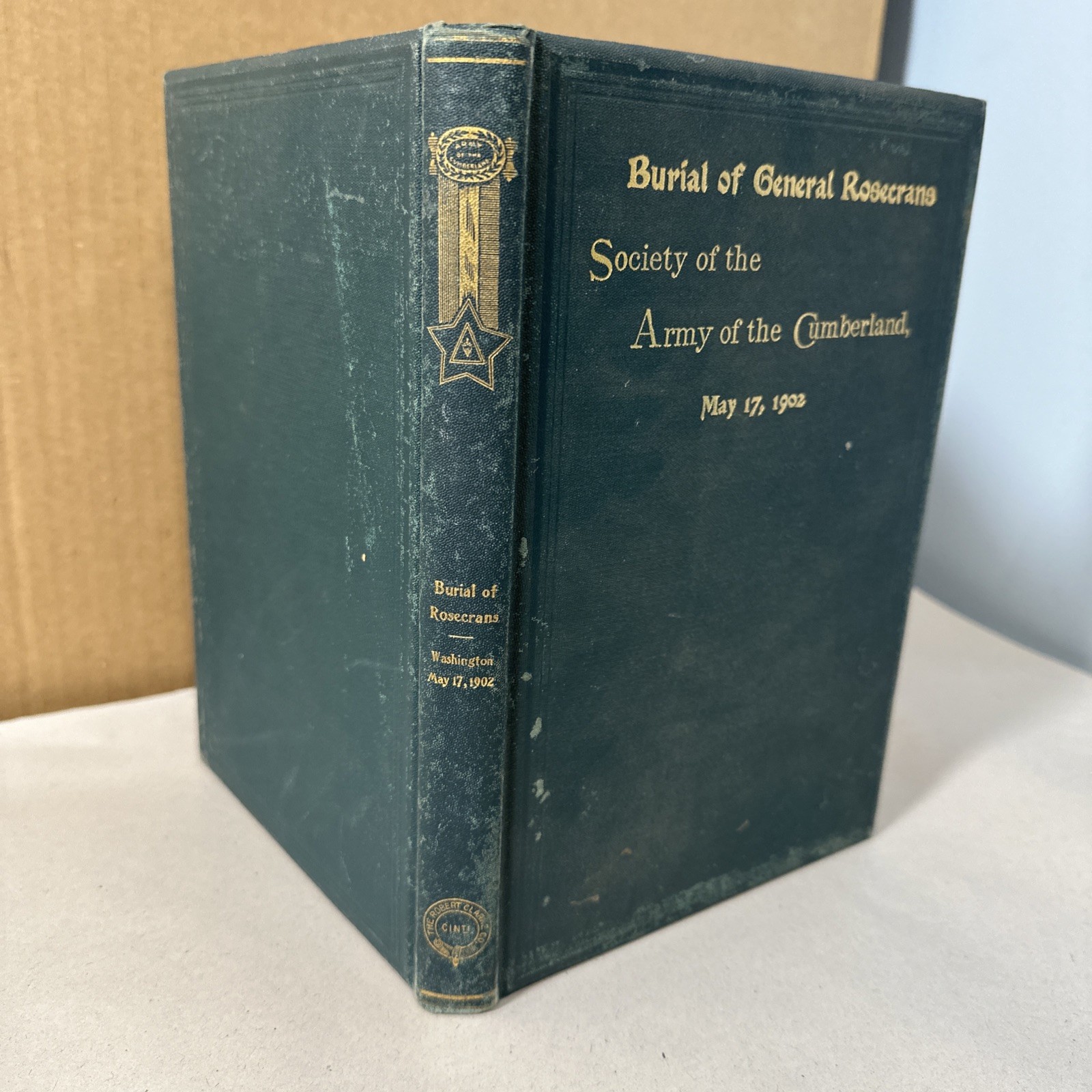 Burial General Rosecrans Army Of The Cumberland 1902 RARE Civil War Book