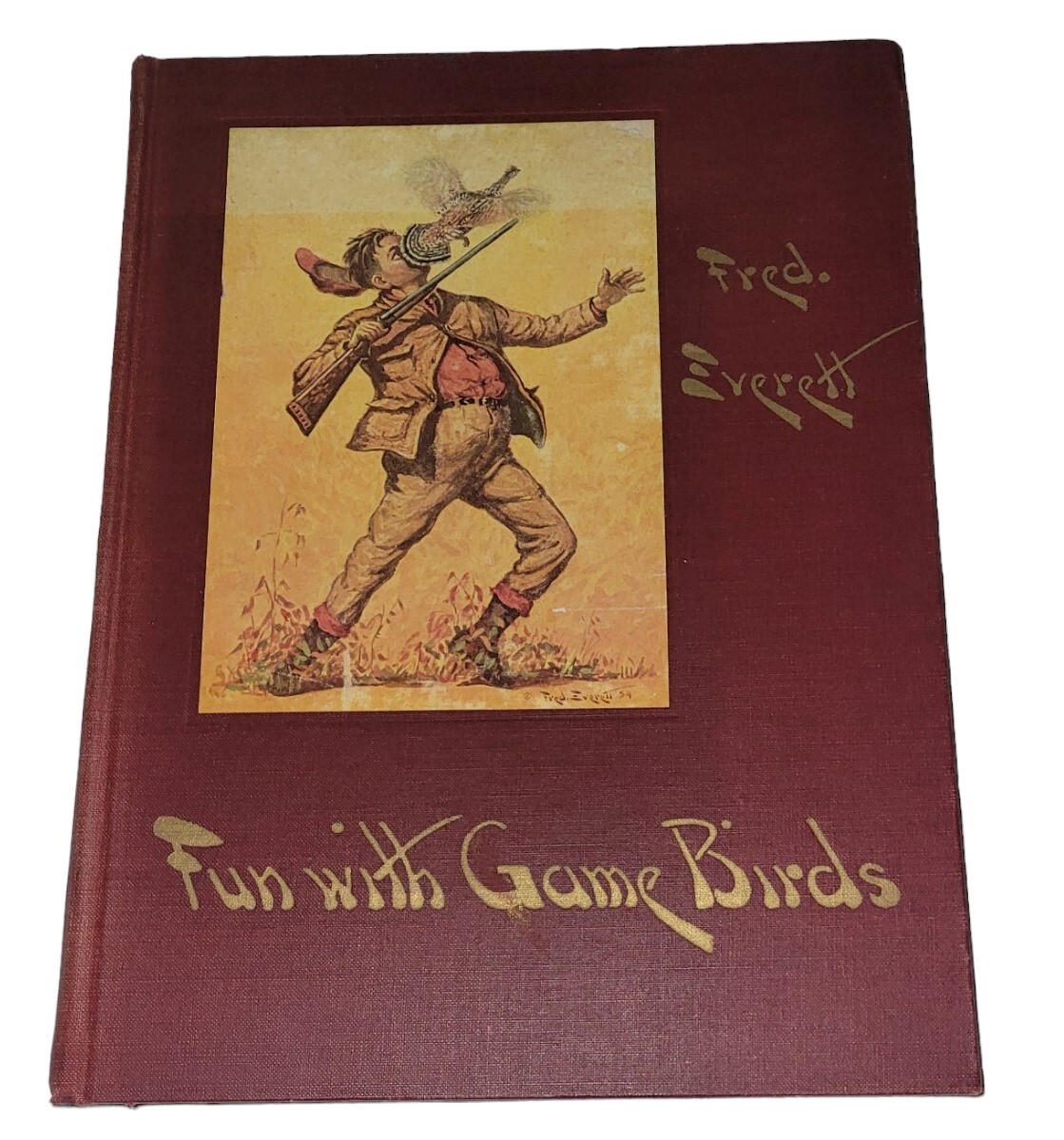 1954 Fun WIth Game Birds Fred Everett Hunting Bird Stackpole Books