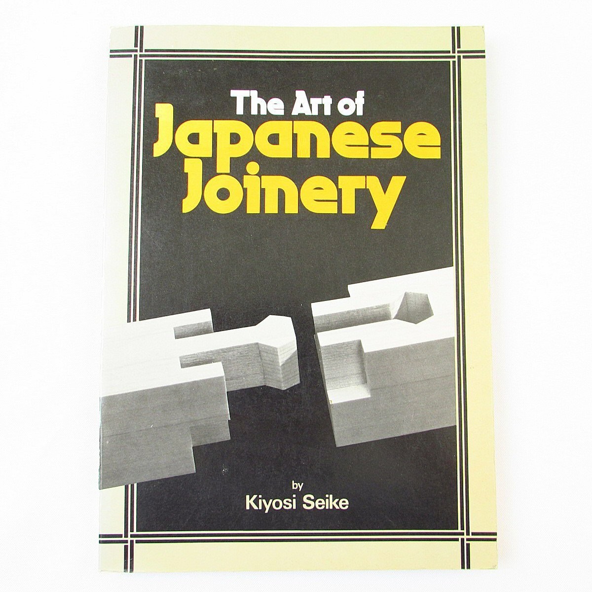 The Art of Japanese Joinery Kiyosi Seike 1977 Weatherhill PB 1st English Edition