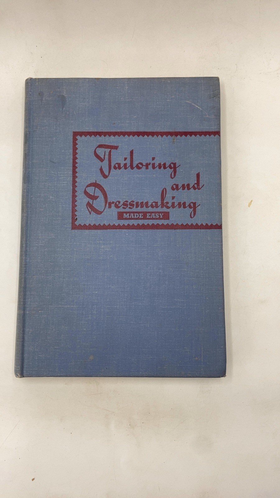 Tailoring and Dressmaking Made Easy