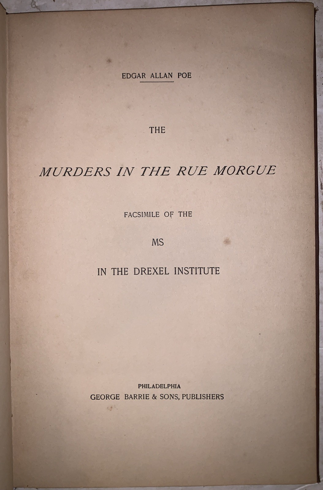 1895, EDGAR ALLAN POE, MURDERS IN THE RUE MORGUE, MS IN DREXEL INSTITUTE