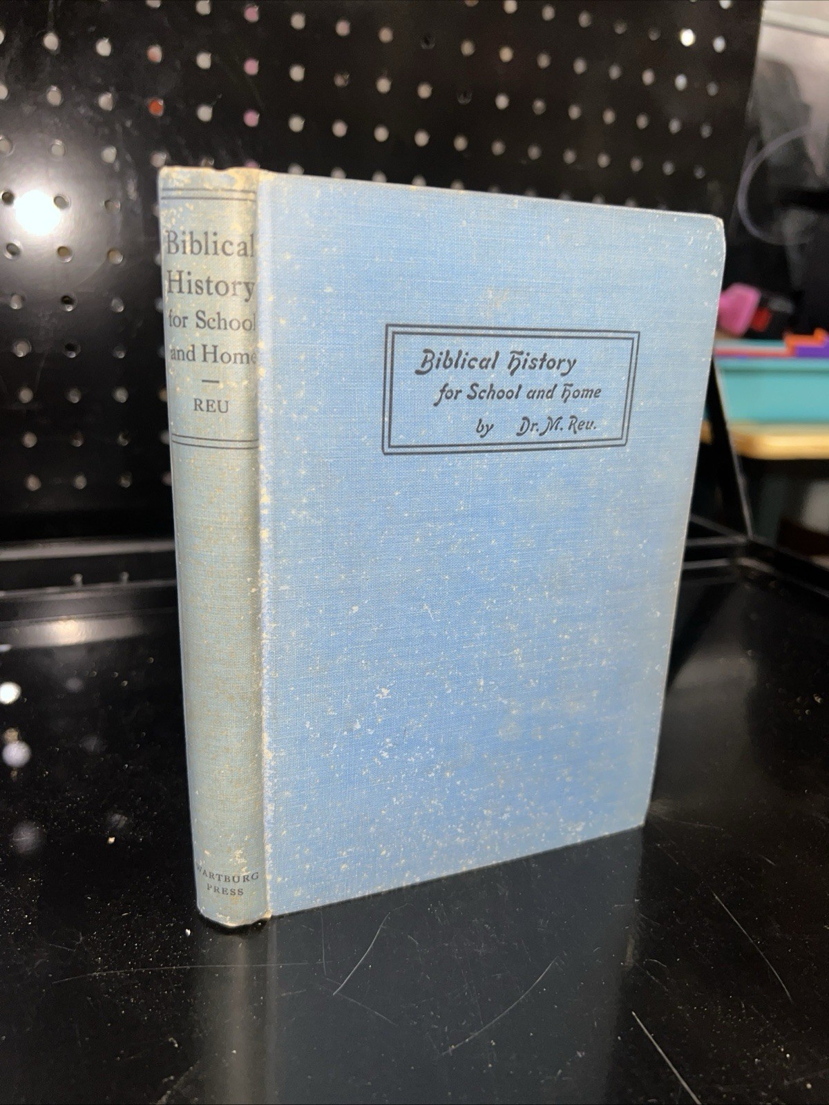 Biblical History For School And Home By Dr. M. Reu 1943