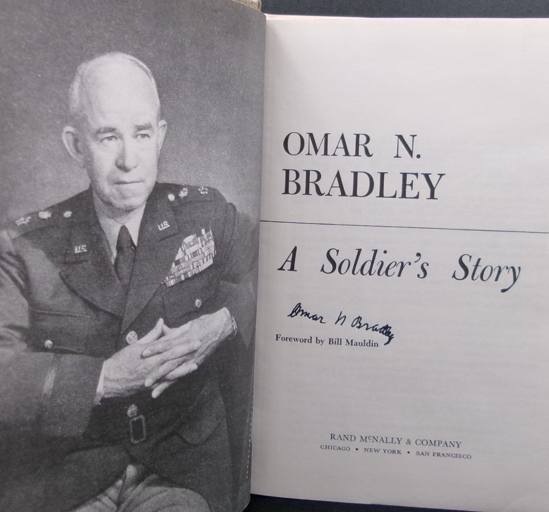 OMAR N. BRADLEY: A SOLDIERS STORY Foreword Bill Mauldin Hardcover WW II SIGNED