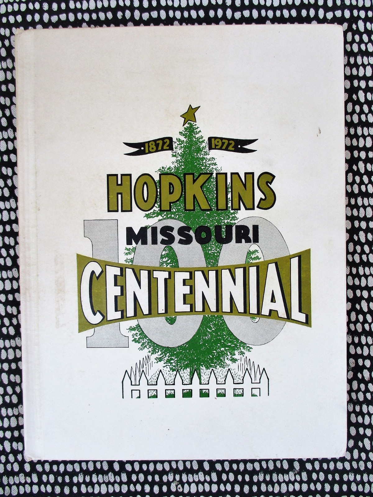 1872-1972 HOPKINS, MISSOURI, CENTENNIAL – ILLUSTRATED HISTORY & GENEALOGY w/ MAP