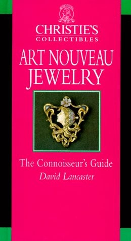 ART NOUVEAU JEWELRY (CHRISTIE’S COLLECTIBLES) By David Lancaster – Hardcover VG+