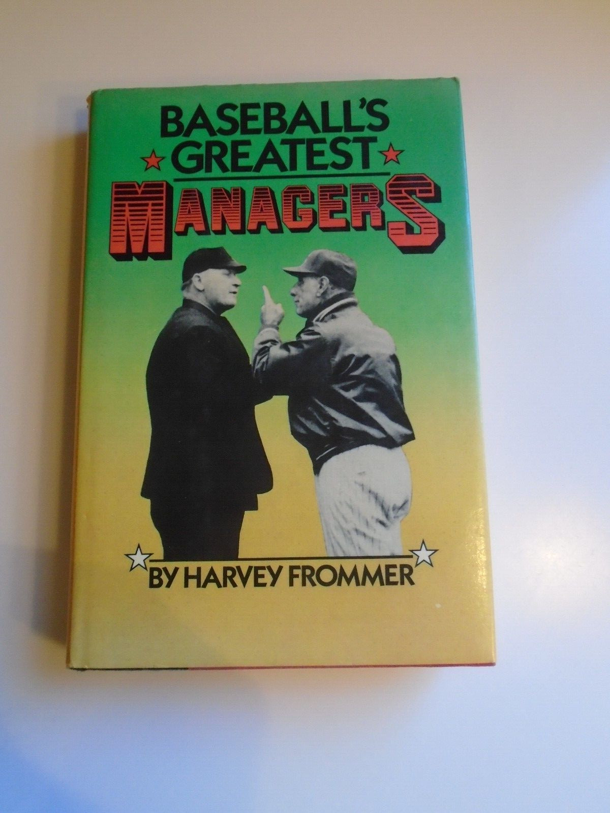 „Baseball’s Greatest Managers“ By Harvey Frommer SIGNED By Whitey Ford H/C 1st.