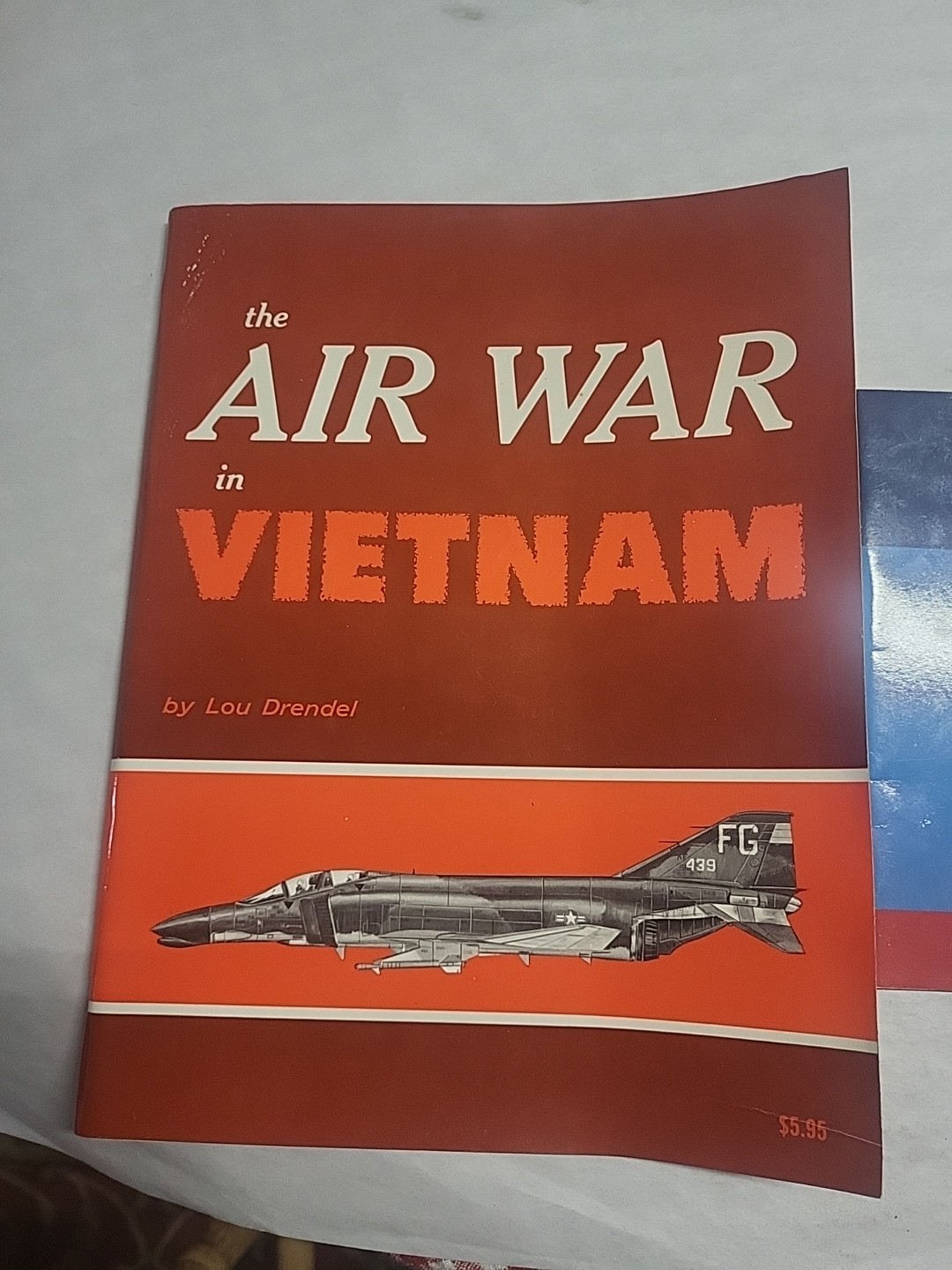 The Air War in Vietnam LOU DRENDEL 1981 Lot Royal Air Force Museum Bonus