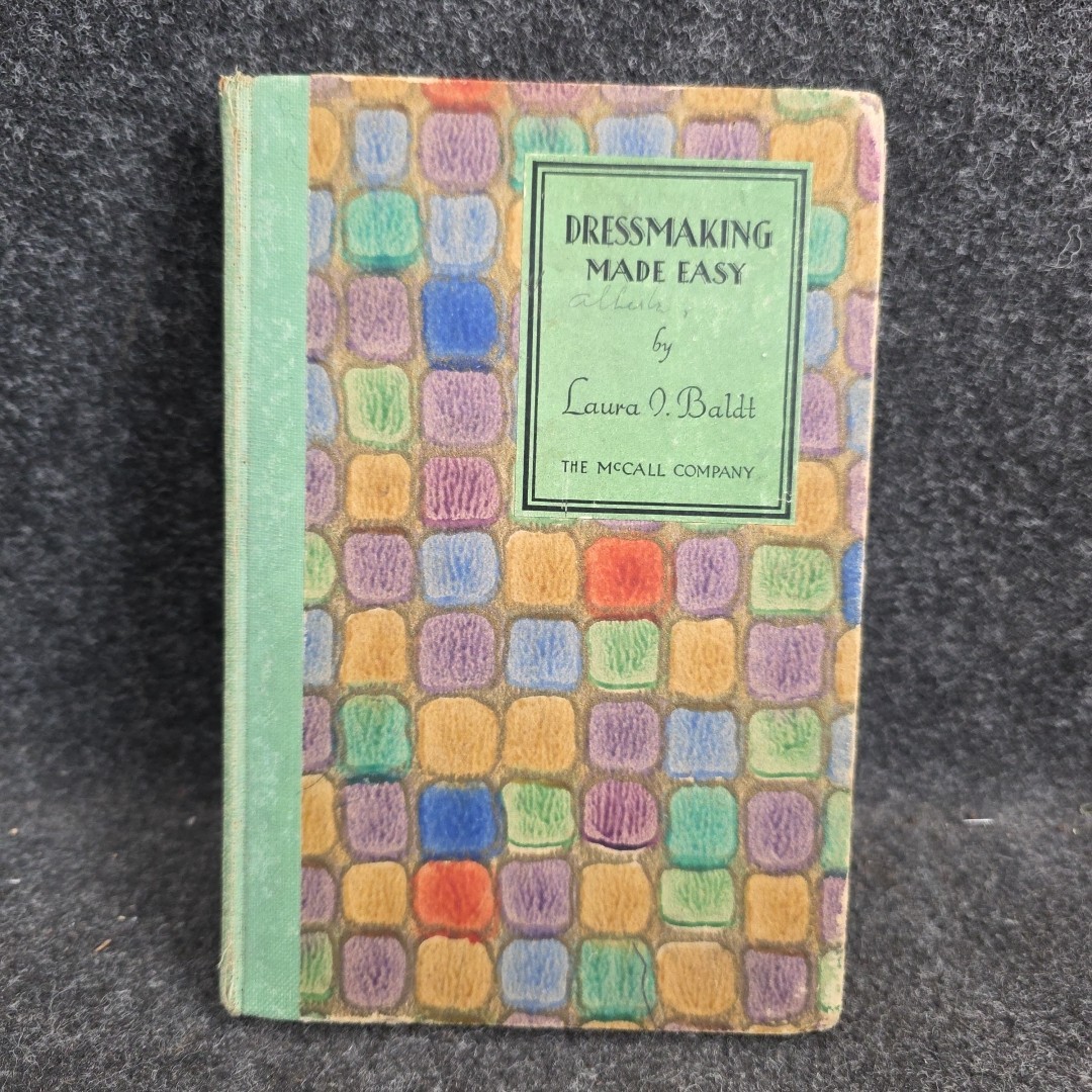 Dressmaking Made Easy by Laura I. Baldt (1928, Hardback)