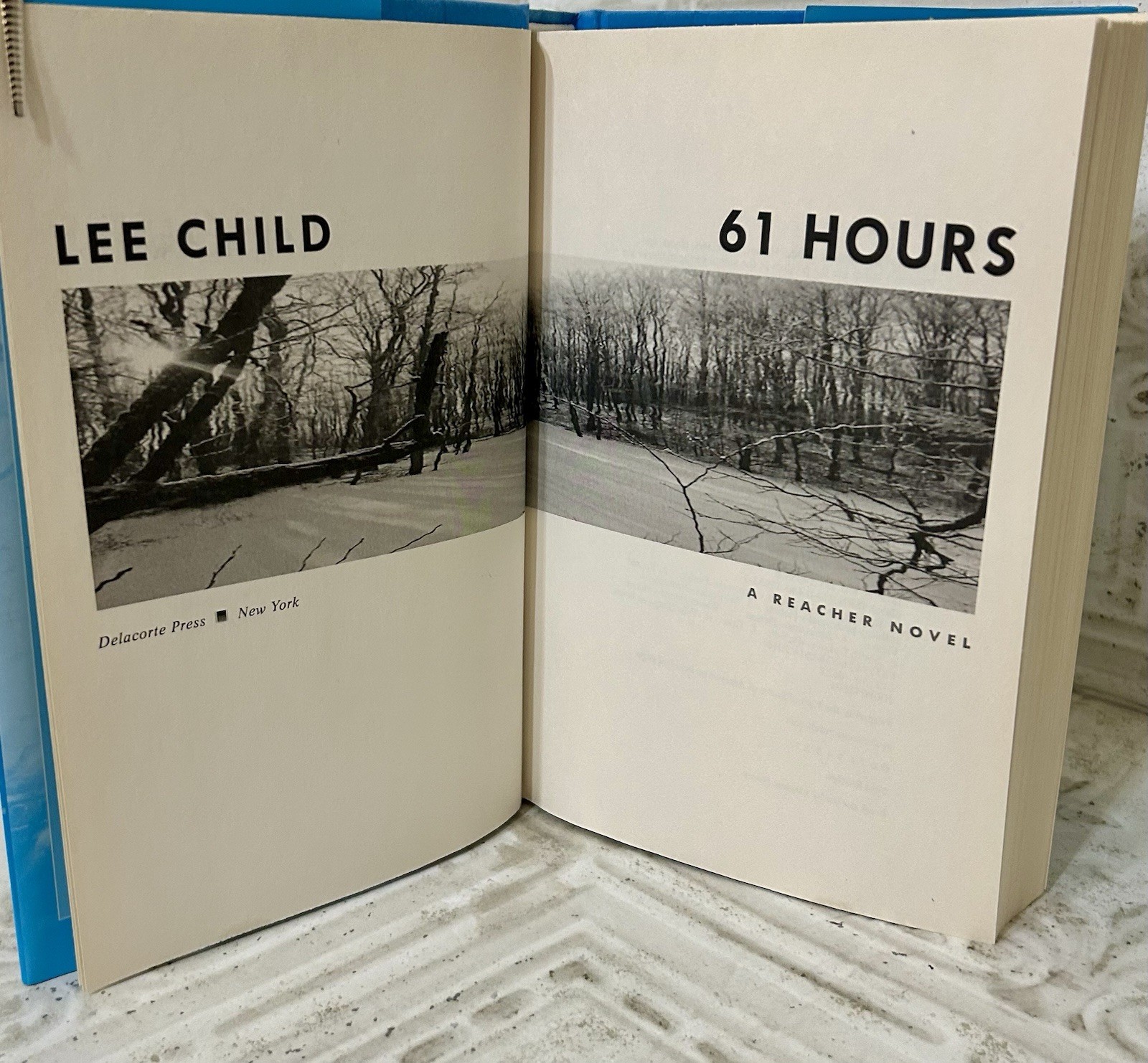 Never Go Back & 61 Hours First Editions by Lee Child A Jack Reacher Novel Series