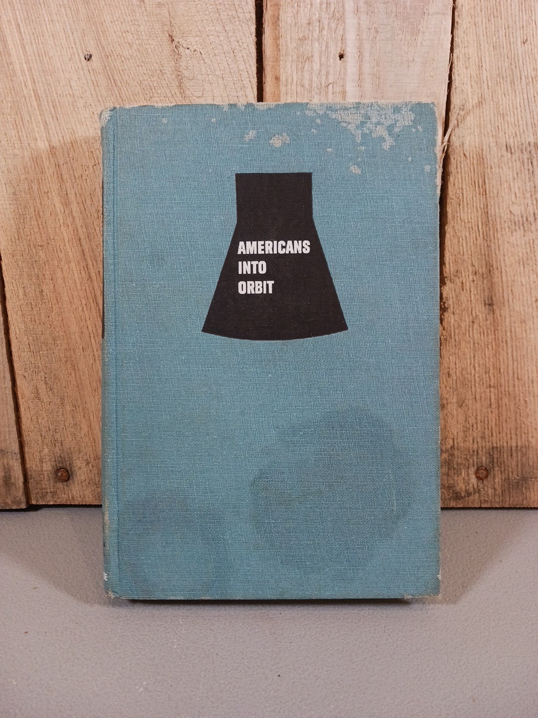Vintage 1962 Americans Into Orbit Book Gene Gurney Hardcover