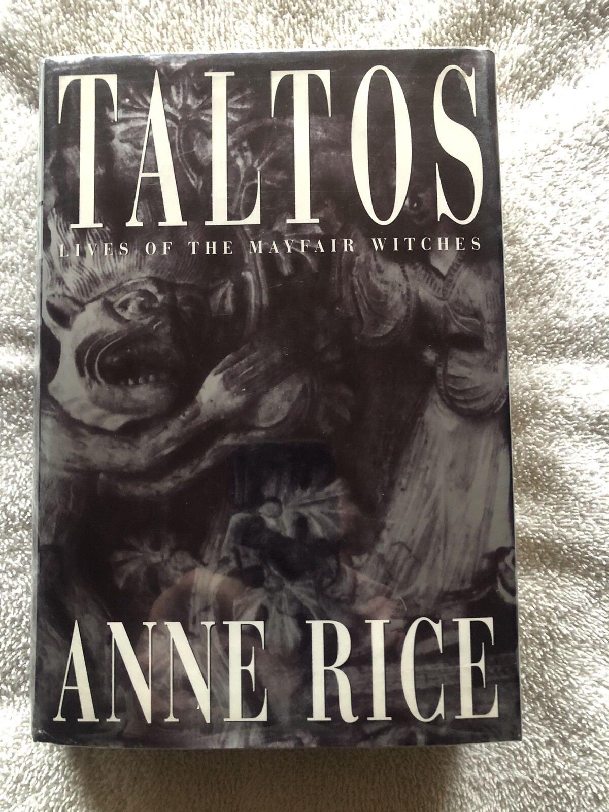 TALTOS: LIVES OF THE MAYFAIR WITCHES BY ANNE RICE. 1ST EDITION HARDCOVER W/DJ