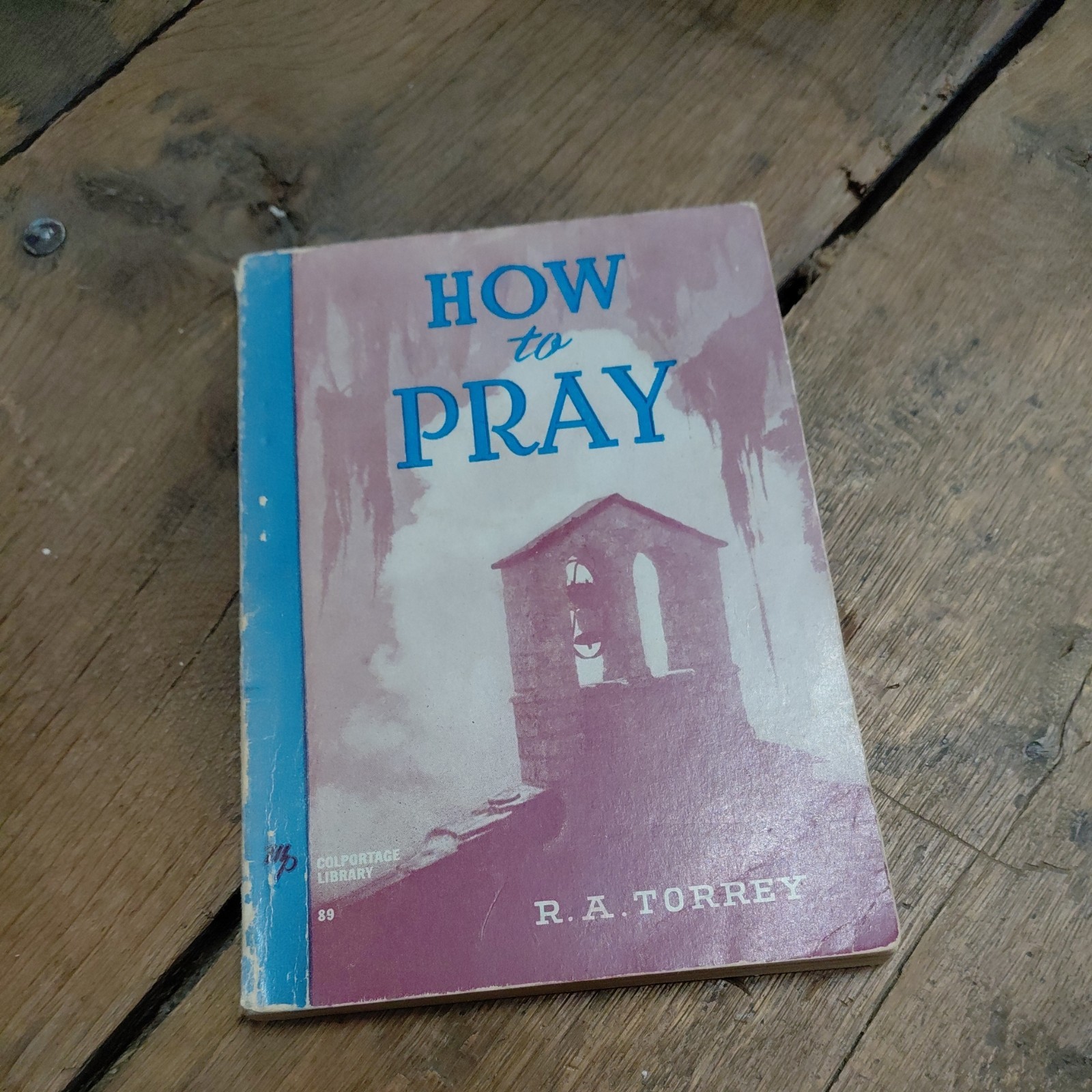 How to Pray by R. A. Torrey Vintage 1900 Moody Press … How-to For Best Results