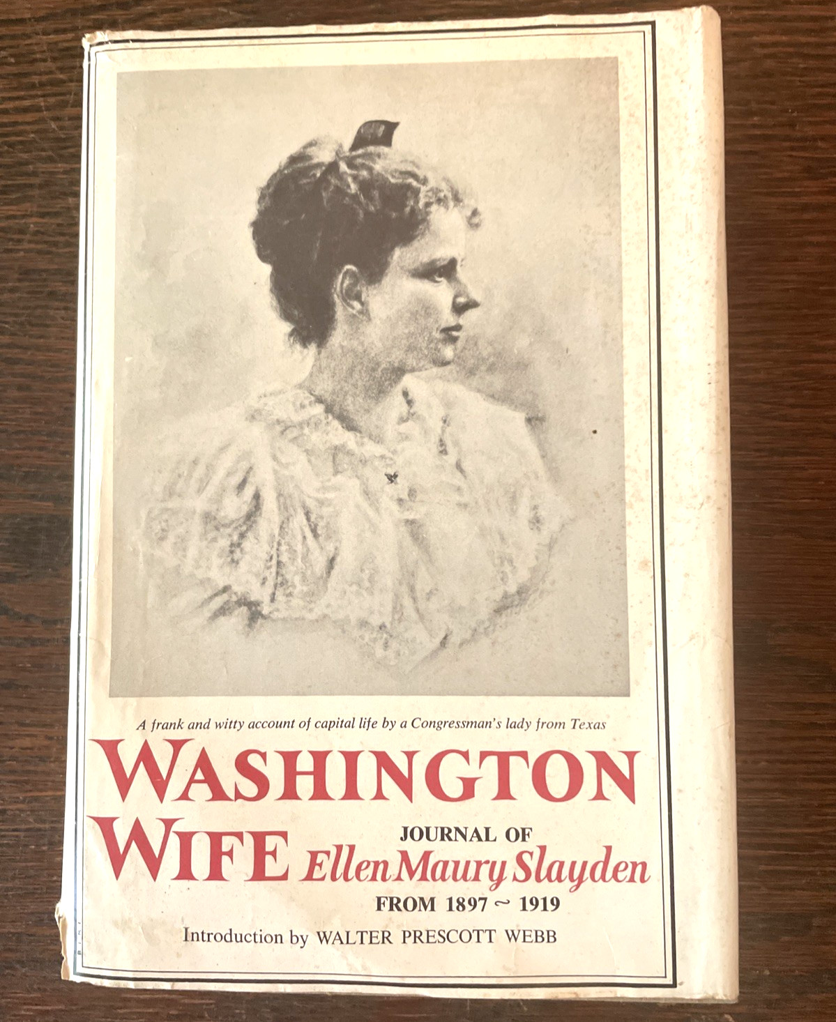 Washington Wife From the Journal of Ellen Maury Slayden 1st Edition 1963 HC/DJ
