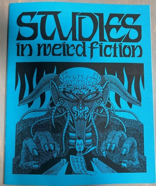 Studies in Weird Fiction #21 edited by S.T. Joshi Necronomicon Press Summer 1997