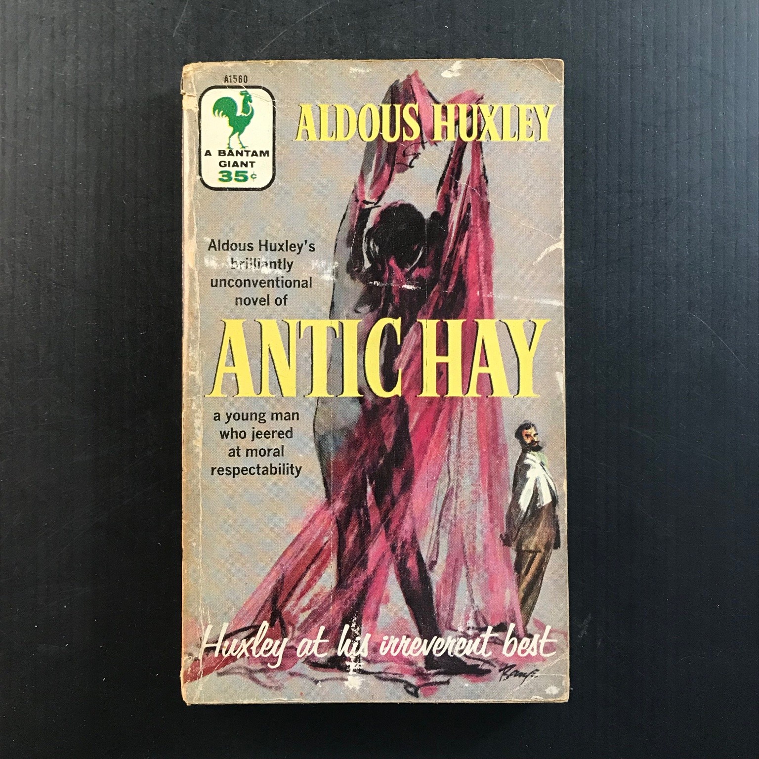 Antic Hay Aldous Huxley Bantam Giant A1560 1954 Vintage Paperback Novel