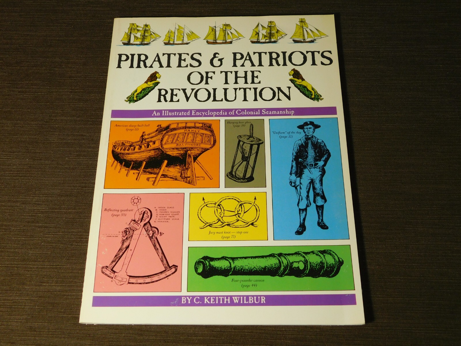 VINTAGE 1984 BOOK PIRATES & PATRIOTS OF THE REVOLUTION by C KEITH WILBUR