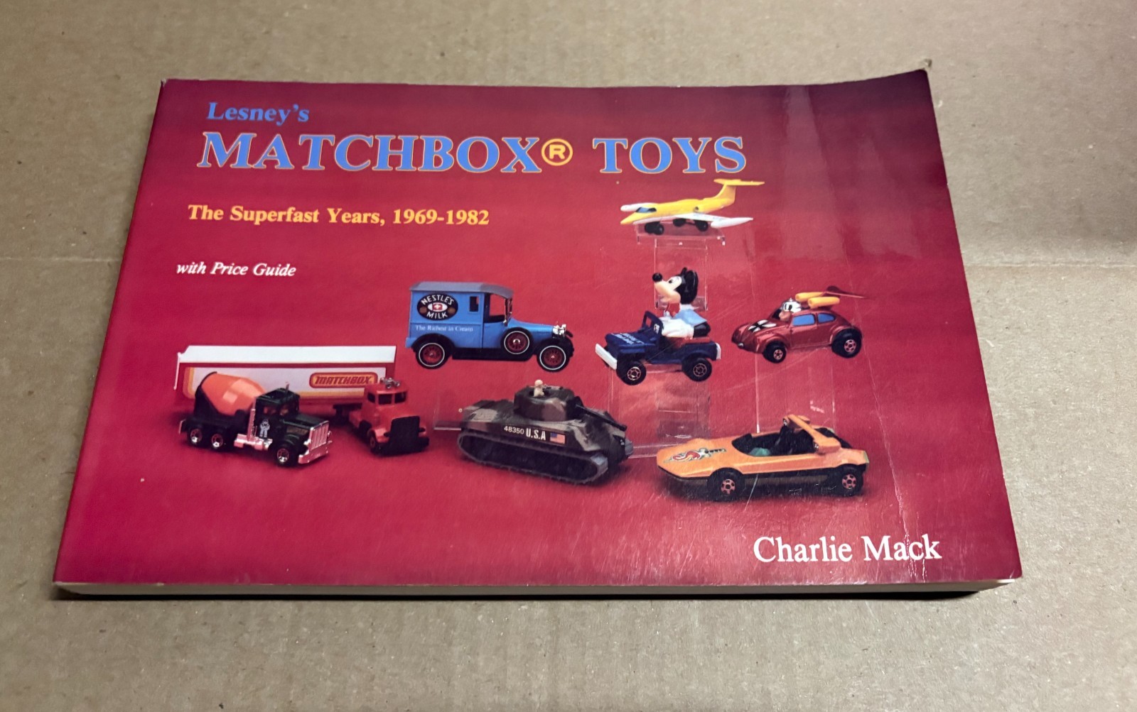 LESNEY’S MATCHBOX TOYS The Superfast Years by Charlie Mack |