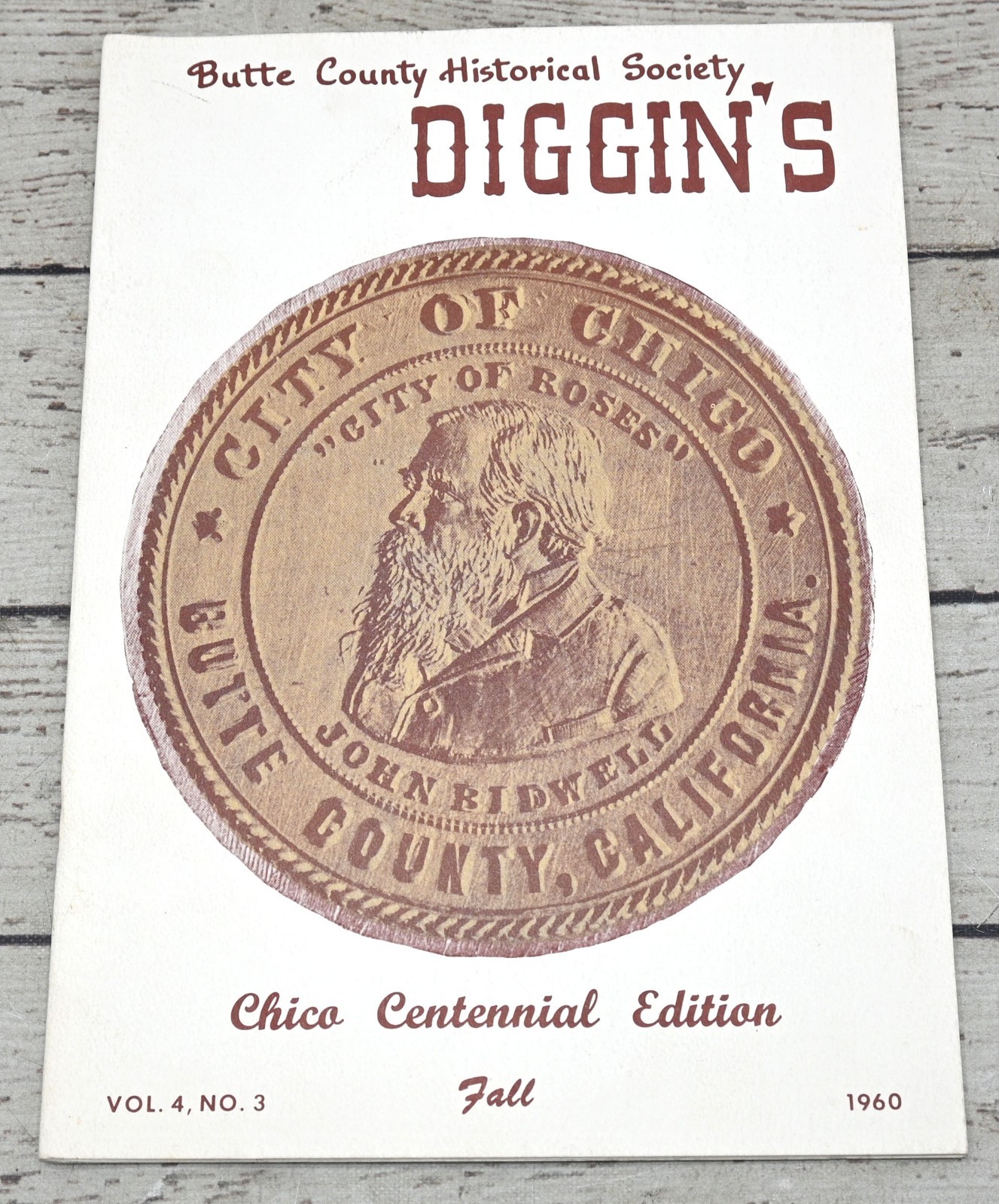 Butte County CA Historical Society Diggins 1960 Chico California Centennial Ed.