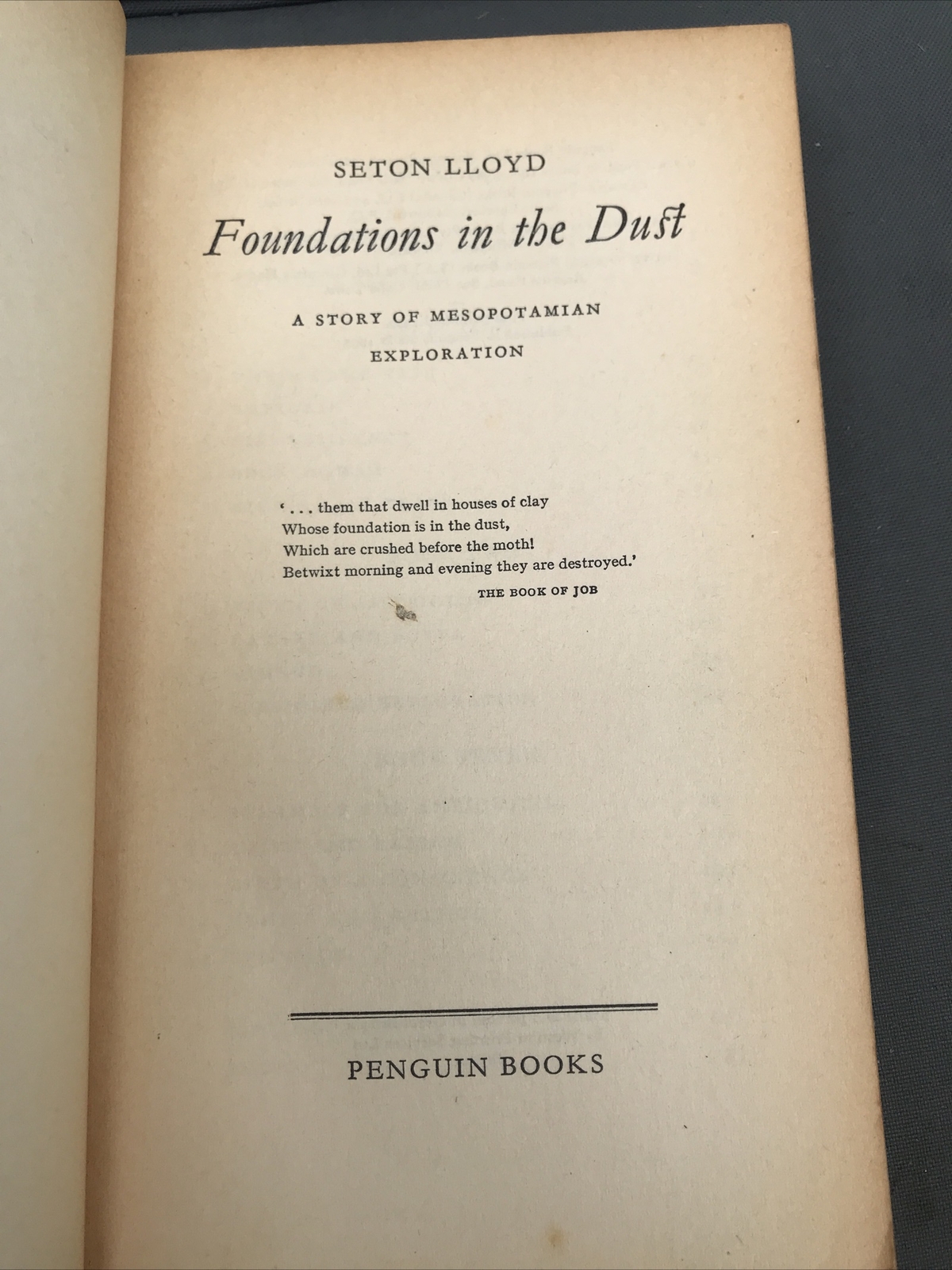 FOUNDATIONS IN DUST – SETON LLOYD- PELICAN #A336 – 1955 1ST THUS