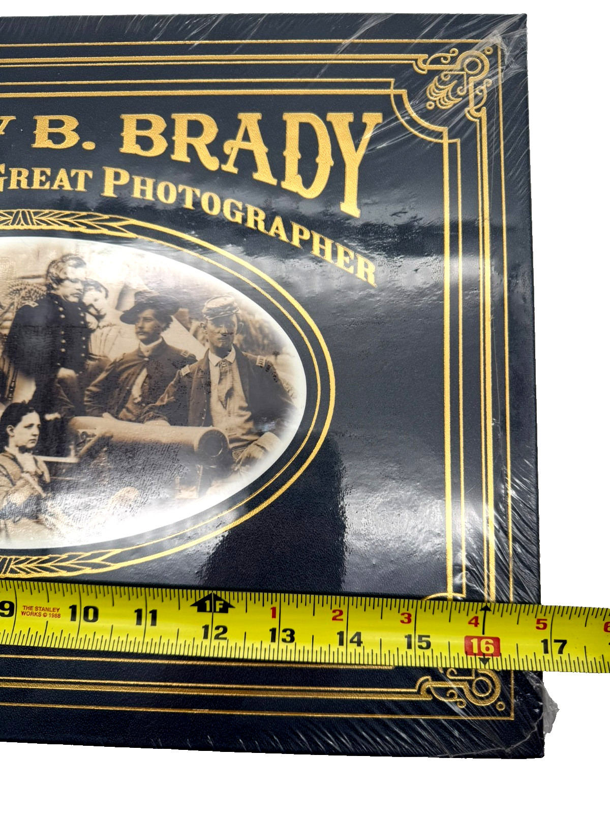 Mathew B. Brady America’s First Great Photographer Civil War The Easton Press