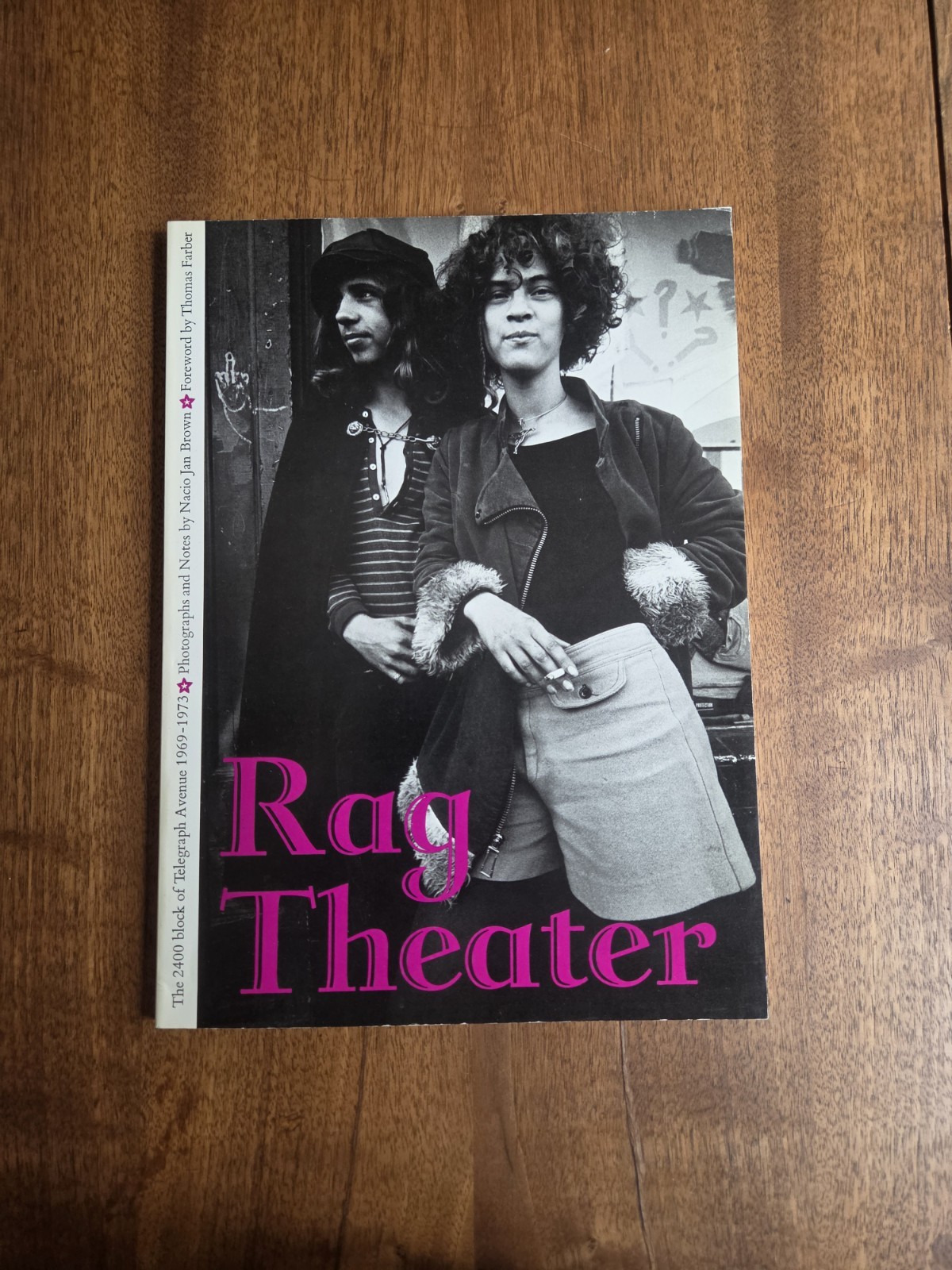 Nacio Jan Brown / Rag Theater The 2400 Block Of Telegraph Ave ’69-’73 1st Print
