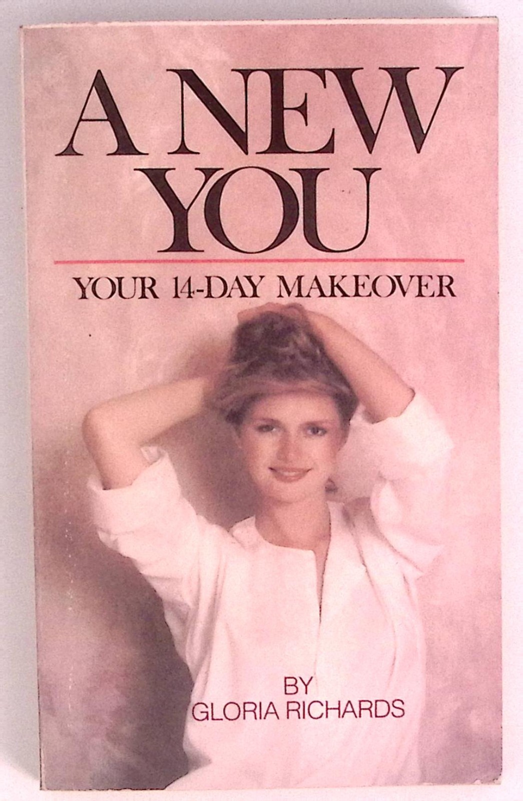 1980 A NEW YOU YOUR 14-DAY MAKEOVER BY GLORIA RICHARDS VENTURA BOOKS B1410