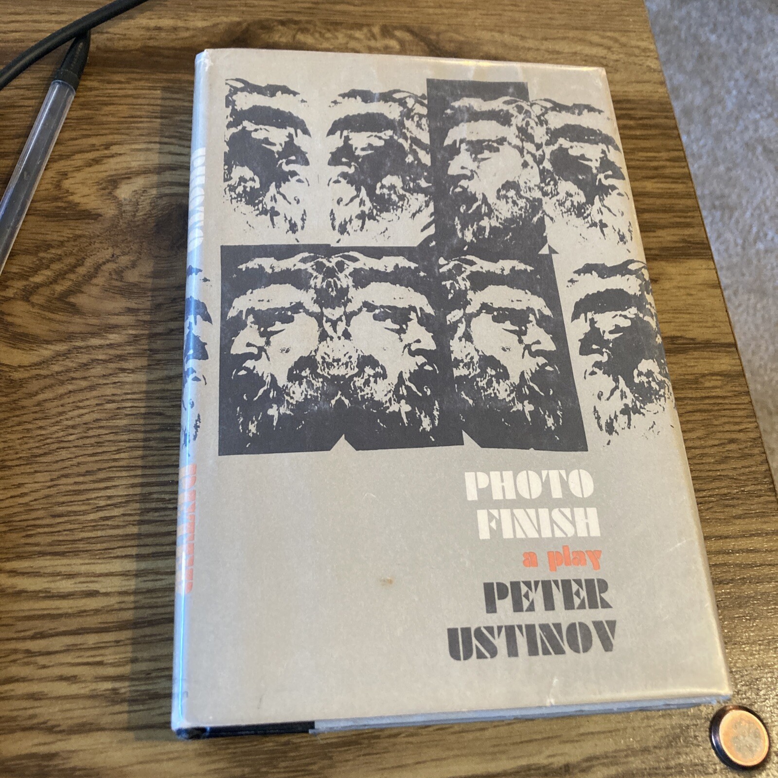 Photo Finish A Play by Peter Ustinov – Little, Brown And Company, 1962 HC DJ