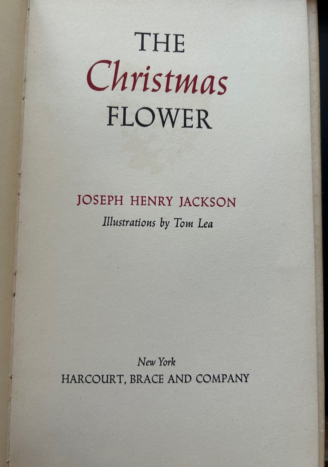 Joseph Henry Jackson, Tom Lea The Christmas Flower 1st Edition HCDJ 1951