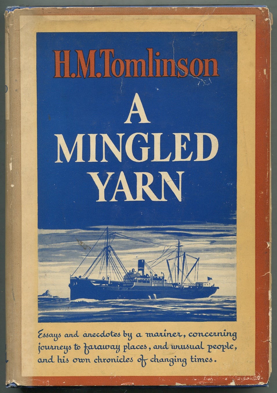 H M TOMLINSON / A Mingled Yarn Autobiographical Sketches 1953