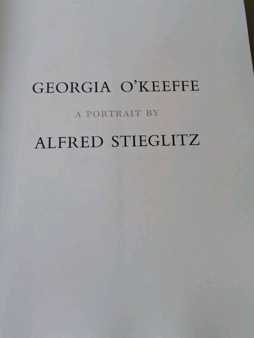 Georgia O’Keefe A Portrait by Alfred Stieglitz 1st Edition 1978 HCDJ + Slipcase
