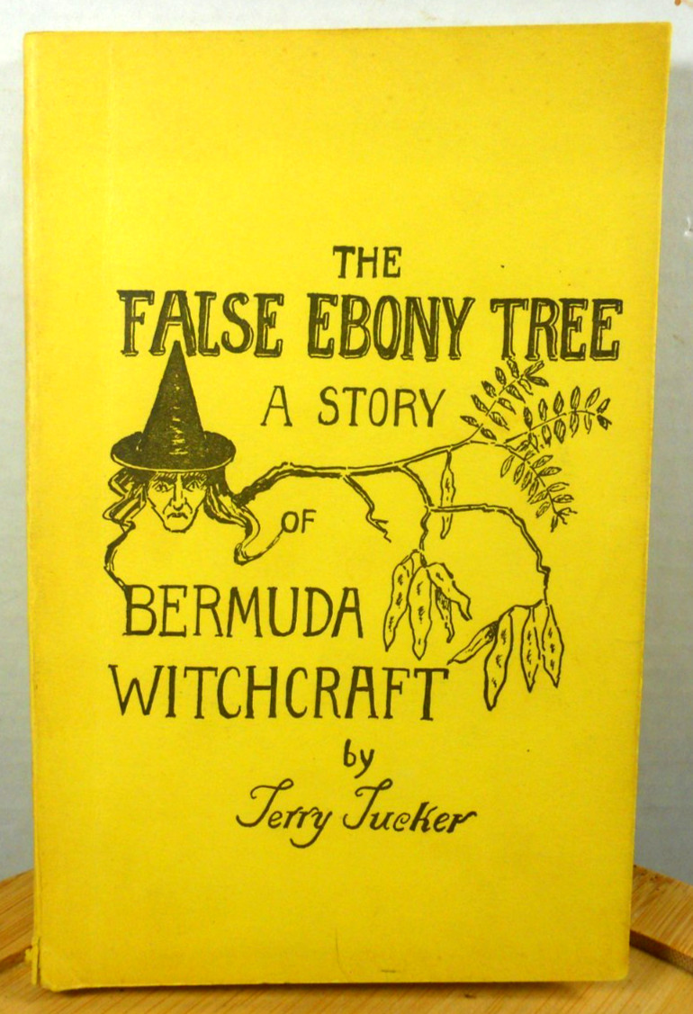 occult 1964 The False Ebony Tree A Story Of Bermuda Witchcraft by Terry Tucker