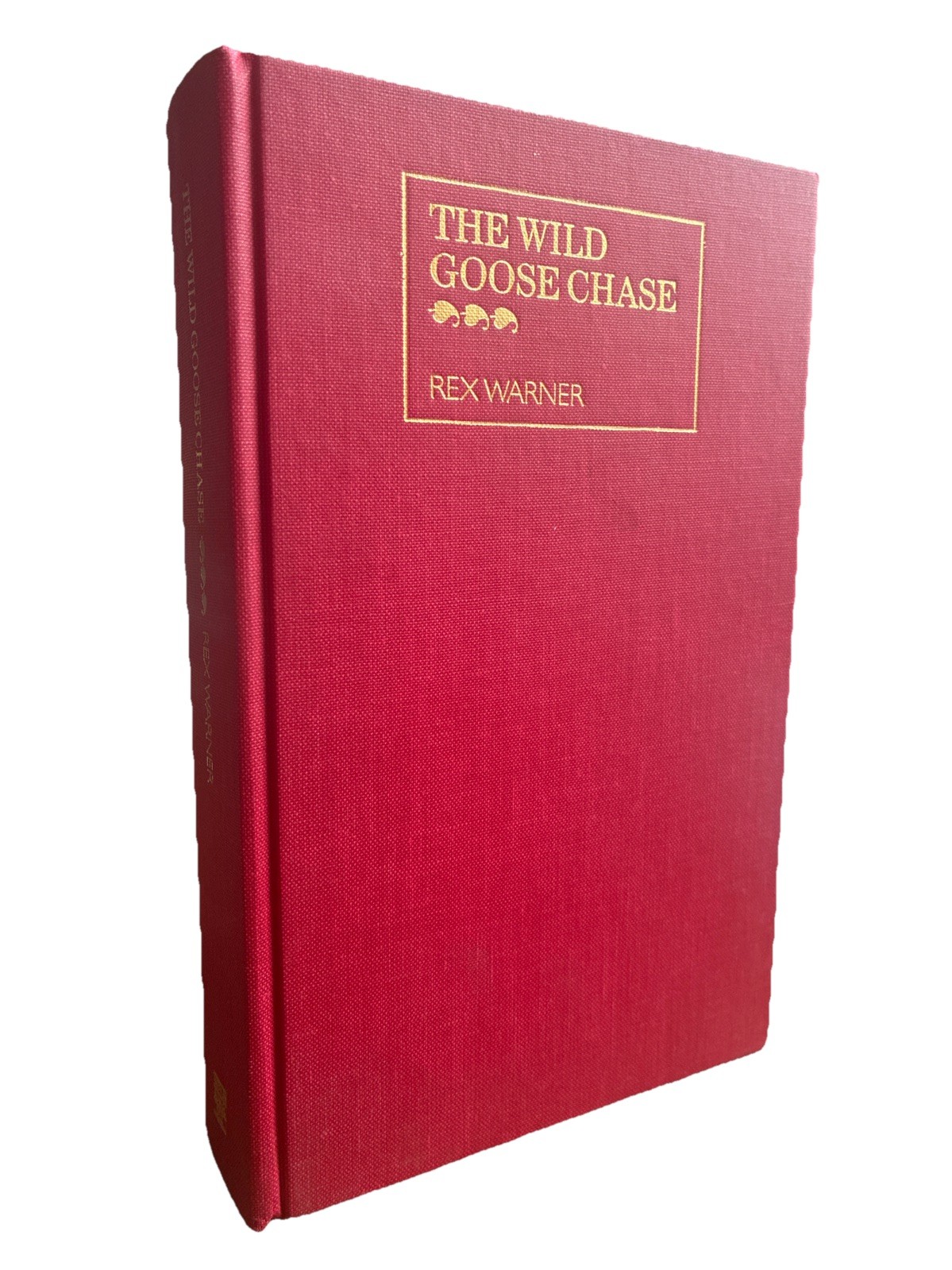 The Wild Goose Chase (1990) Rex Warner Merlin Radical Fiction