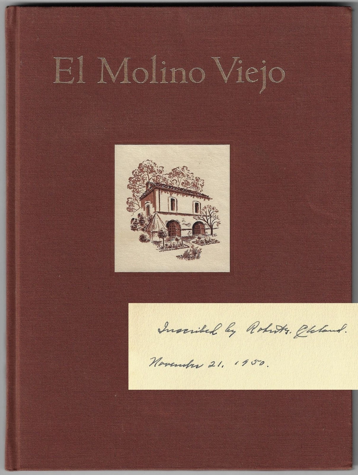 ROBERT CLELAND El Molino Viejo Mission San Gabriel California 1950 SIGNED