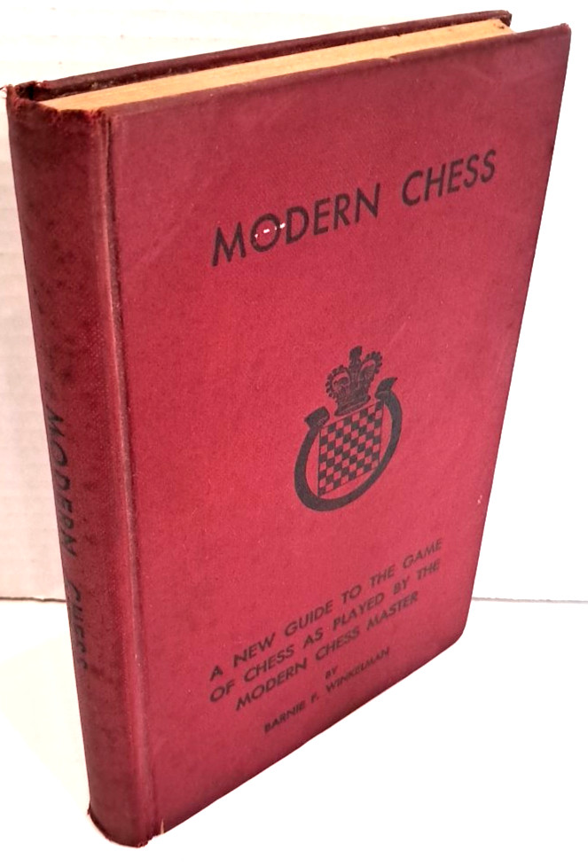 Modern Chess by Barnie F. Winkelman (1935) 3rd Revised Edition W3