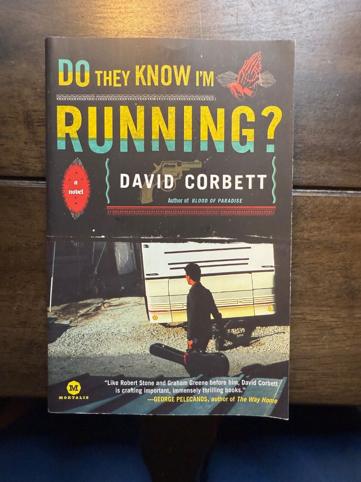 David Corbett „Do They Know I’m Running“ Softcover First Edition Signed