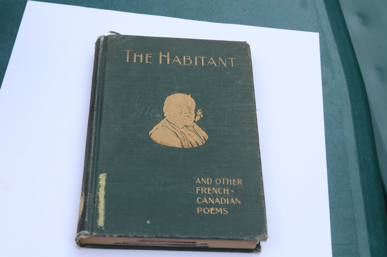 THE HABITANT AND OTHER FRENCH-CANADIAN POEMS by William Henry Drummond 1897