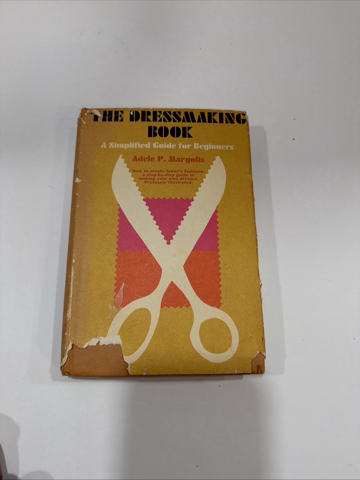 The Dressmaking Book 1967 by Adele P. Margolis hardcover with dust jacket