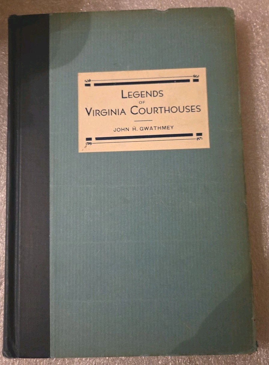 Vintage 1934 Legends of Virginia Courthouses. John Gwathmey, Richmond VA 2nd Ed.