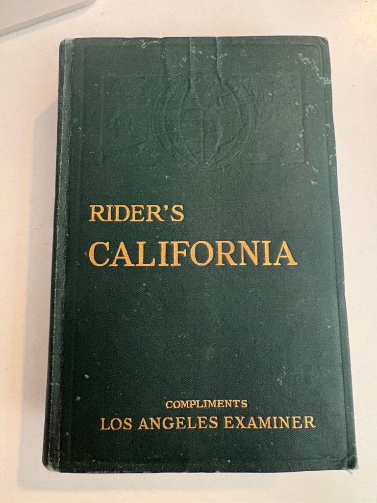 RIDER’S CALIFORNIA, GUIDE For TRAVELERS 1925 1st Ed – GOOD