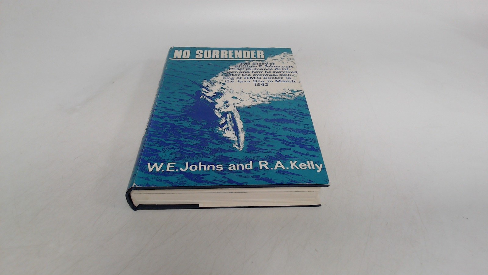 No Surrender, Johns, William Edward and Kelly, R.A, George G.Harr